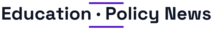 Education · Policy News